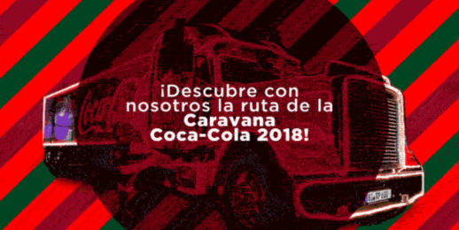 ¡Descubre la ruta de la Caravana Coca-Cola 2018!