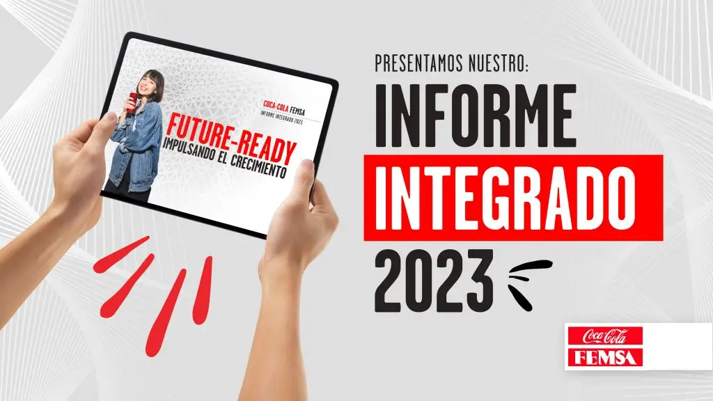 Coca-Cola FEMSA publica su Informe Anual Integrado 2023:  Future-Ready – Impulsando el crecimiento